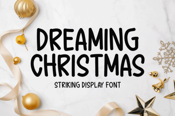 Dreaming Christmas Font for Thoughtful Editorial Design