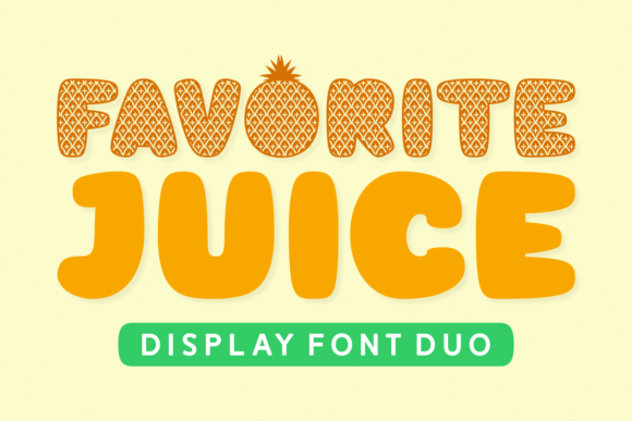 Favorite Juice: A Cheerful Display Font Duo for Tropical Branding