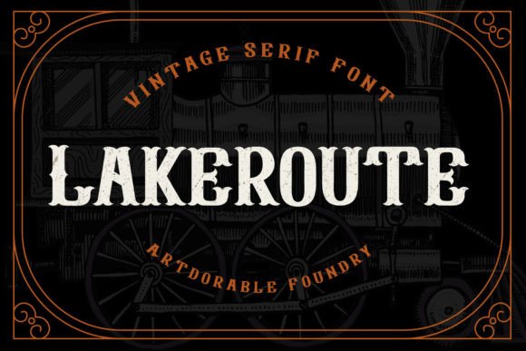 Lakeroute: A Vintage Display Font for Editorial Impact