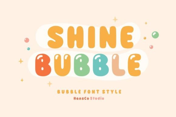 Shine Bubble: A Fun and Playful Display Font for Bright Campaigns